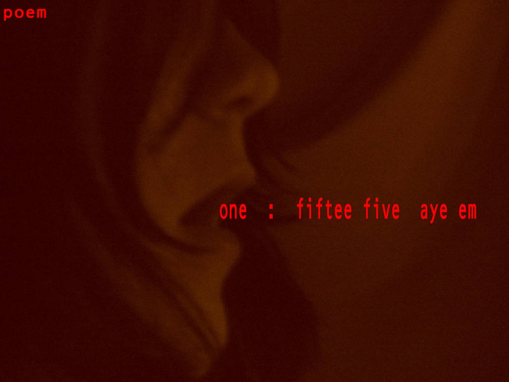 one : fiftee five aye em by CommonMistake on DeviantArt