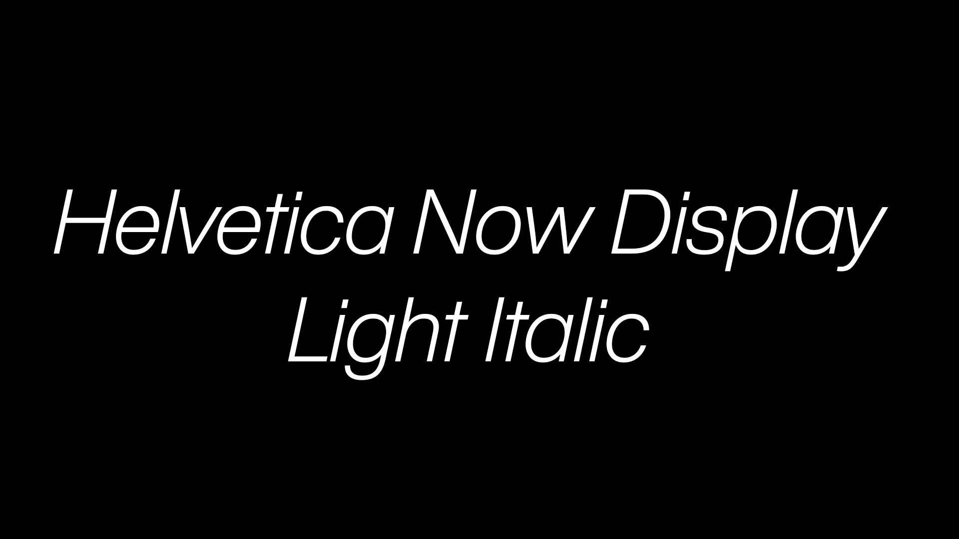 Helvetica Now Display Light Italic by HammerBro101 on DeviantArt