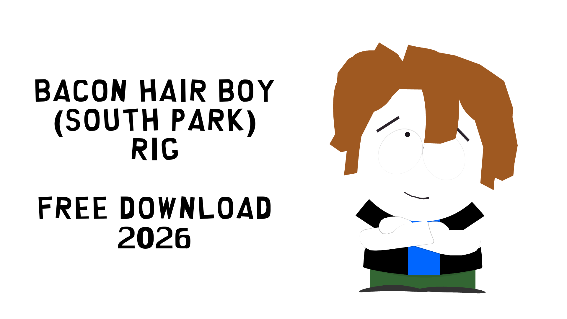 Bacon Hair Boy Rig by cartersvhscorner on DeviantArt