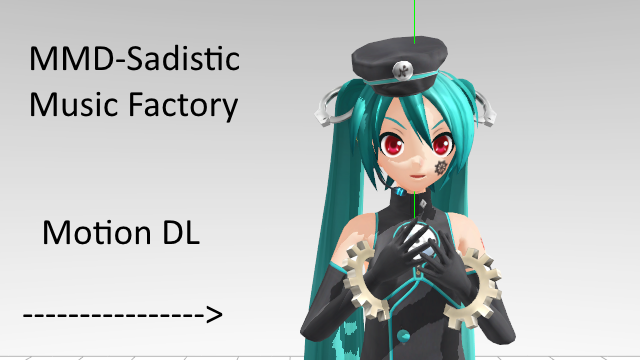 MMD Sadistic Music Factory Motion DL by PhilipsazdovTDM on DeviantArt