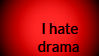 I hate drama stamp by TheCartoonWizard