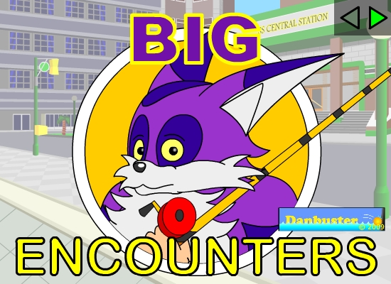 Big Encounters