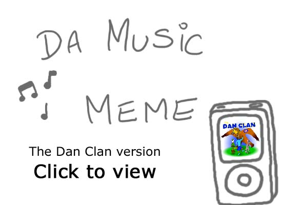 Music Meme with the Dan Clan