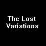 The Lost Variations