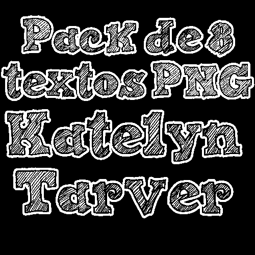 Pack 8 Textos PNG de Katelyn Tarver