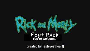 Rick and Morty - FONT PACK!