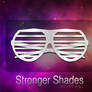 Stronger Shades