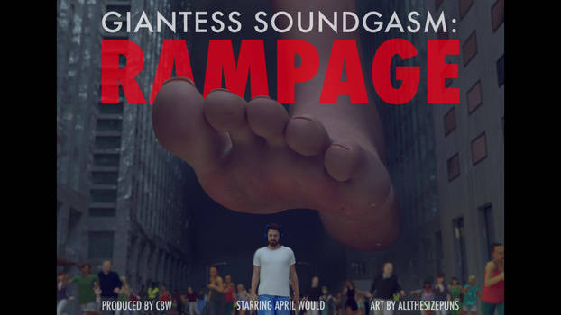 Giantess Soundgasm: Rampage