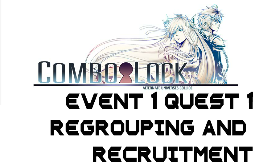 CL EVENT 1 QUEST 1: Regrouping and Recruitment