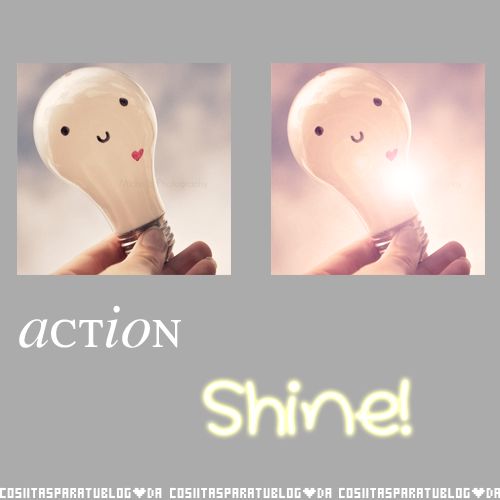 Shine Action