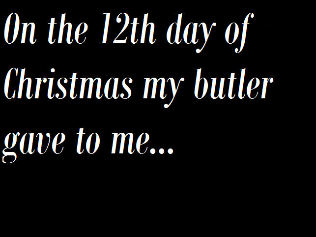 12 Days Of Black Butler By Scythemeistermaka5 On Deviantart
