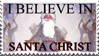 I Believe in Santa Christ by G2KSurivemors