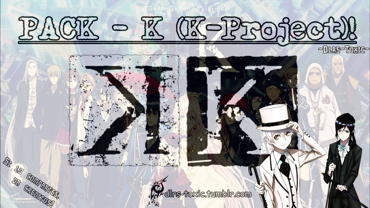 PACK! - K (K-PROJECT) :D by Dlrs-Toxic on DeviantArt