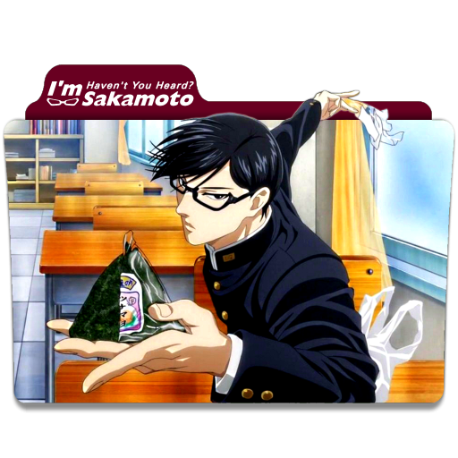 Haven't you Heard, I'm Sakamoto?