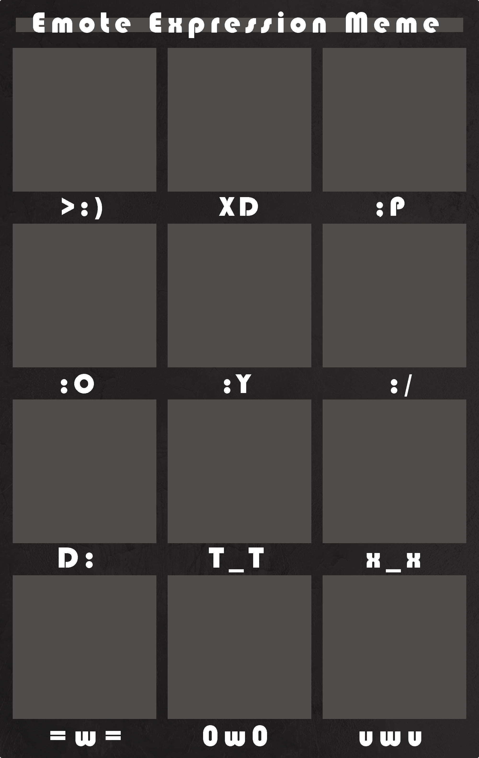[BLANK] Emote Expression meme by DarkoDraco on DeviantArt