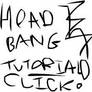 HEADBANG TUTORIAL