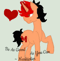 Markipony ''Be As Good As You Can''