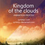 Kingdom of the clouds - Animation process