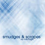 smudges and scrapes