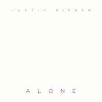 +Alone (Single) - Justin Bieber