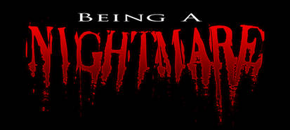 Being a Nightmare: Prologue