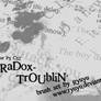 Paradox - Troublin'