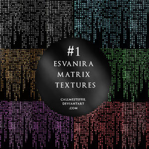 Esvanira Matrix Textures - callmesteffie