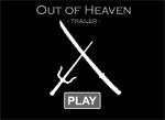 Out of Heaven: TRAILER