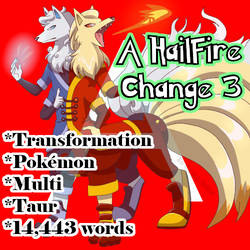 A HailFire Change 3: The Show Must Go On