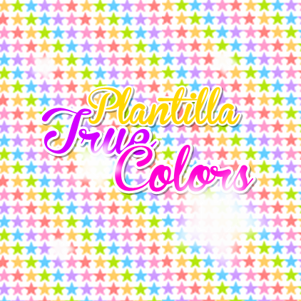 Plantilla True Colors By SB