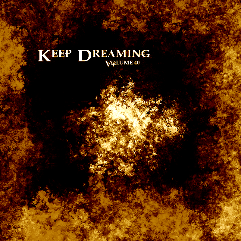 Keep Dreaming Volume 40