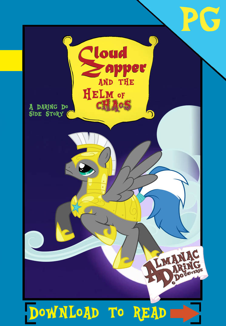 Cloud Zapper And The Helm Of Chaos By Almanacpony-
