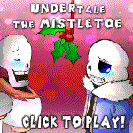 UNDER-tale the Mistletoe - An Undertale FLASH GAME