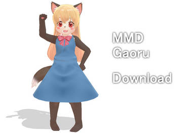 [MMD] Gaoru Download