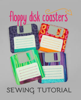 Sewing Tutorial - The Floppy Disk Coasters