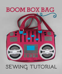 Sewing Tutorial - Boom Box Bag