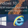 Windows 10 Recreation - File and Internet Explorer