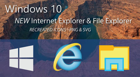 Windows 10 Recreation - File and Internet Explorer