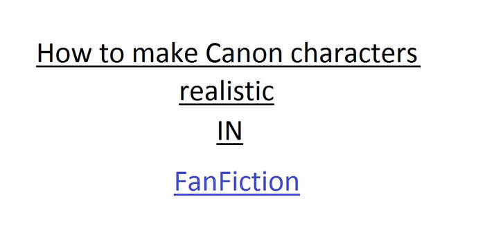 How to make Canon characters realistic