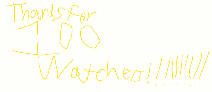 100 WATCHERS!
