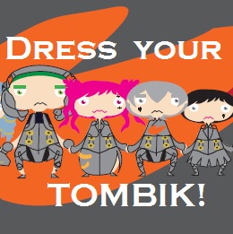 Dress your tombik up