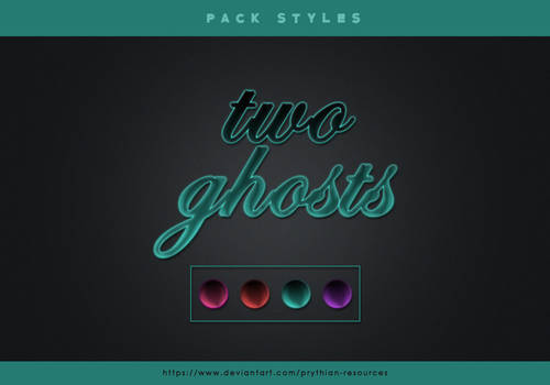 TWO GHOSTS Styles