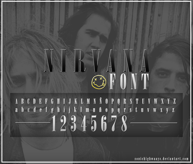 Nirvana Font. by sonichighwaays on DeviantArt