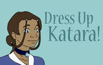 Dress Up - Katara by DeFemme