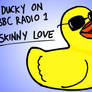 Ducky BBC Radio 1 Skinny Love