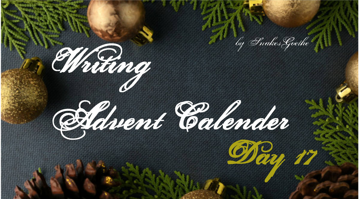 Advent Calender | Day 17 by SnakesGoethe on DeviantArt