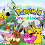 Pokemon Dream world Anime