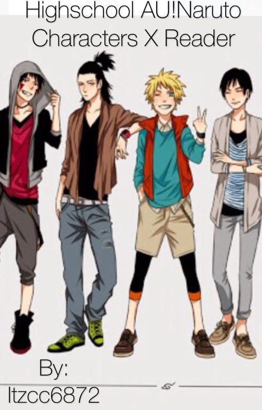 Highschool Au Naruto Characters X Reader By Itzcc On Deviantart