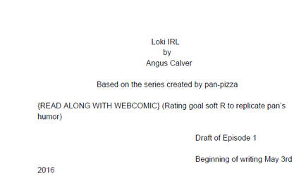 Loki Irl (Film) Script By Angus Calver. (Part 1)