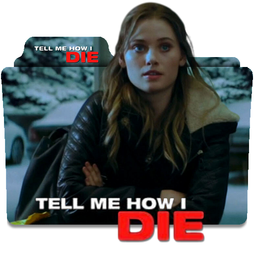 Tell me how i die 2016 new arrivals